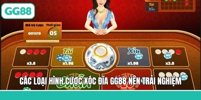 Các loại hình cược xóc đĩa GG88 nên trải nghiệm