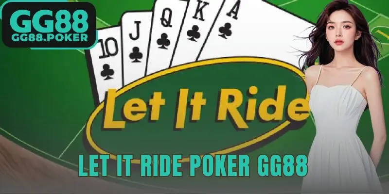 Let It Ride Poker GG88