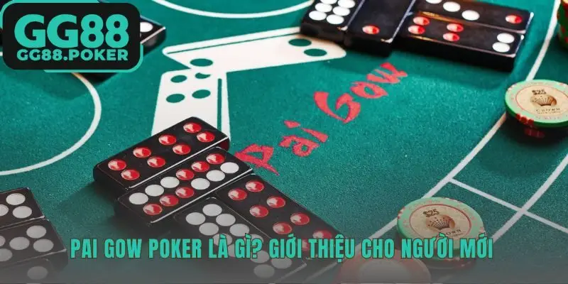 Pai Gow Poker GG88 là game bài chia 7 lá thành hai tay