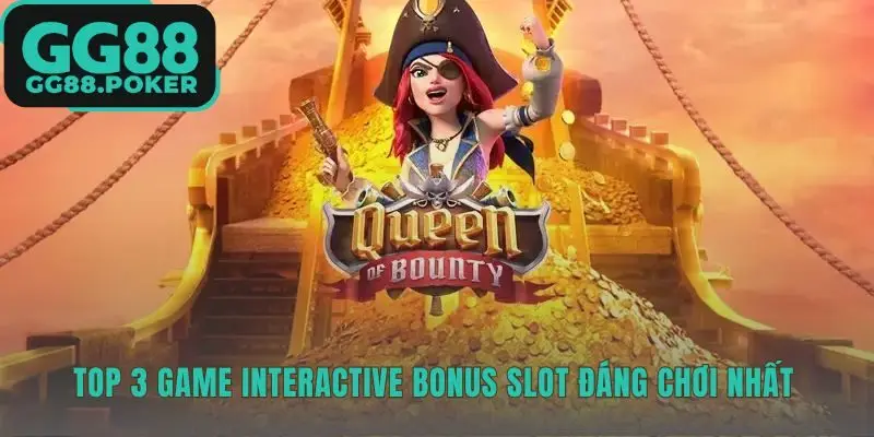 Ba tựa game đỉnh cao với vòng thưởng theo cốt truyện độc đáo